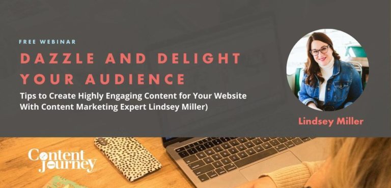Webinar: Dazzle and Delight Your Audience — Tips to Create Highly Engaging Content for Your Website 